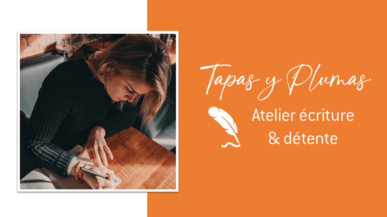 Tapas y Plumas - atelier d'écriture à Avignon